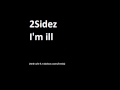 2Sidez - I'm Ill (Red Cafe & Fabolous remix/cover ...