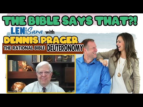 The Bible Says That? Dennis Prager: The Rational Bible - Deuteronomy