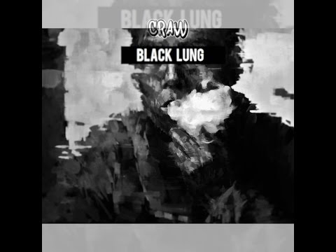 Craw - Black Lung (Lyrics) ft. Kub