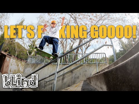 Image for video Blind Skateboards: “Let's F**king Gooooo!” Ft. TJ Rogers, Jake Ilardi, and More