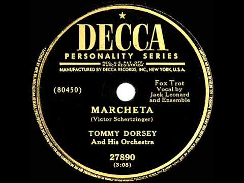 1951 Tommy Dorsey - Marcheta (Jack Leonard & ensemble, vocal)
