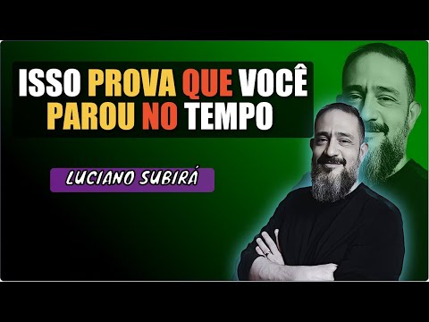 LUCIANO SUBIRÁ: 3 SINAIS QUE VOCÊ NÃO TEM MATURIDADE ESPIRITUAL