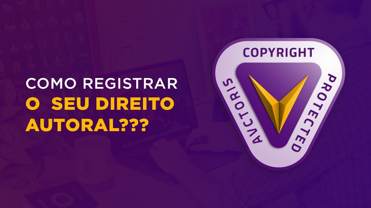 Como Registrar o seu Direito Autoral na Avctoris - SIMPLES, BARATO e ONLINE