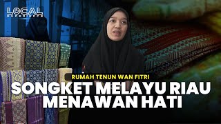 Songket Melayu Riau Menawan Hati, Kaya dengan Khazanah Budayanya