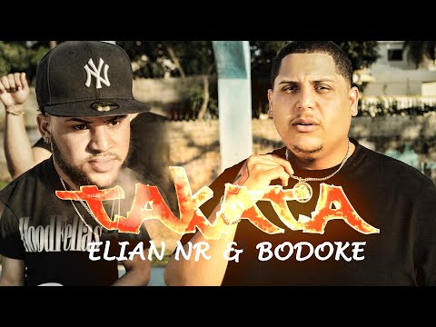 Elian NR TAKATA ft. Bodoke Sin Tela (Video Oficial)