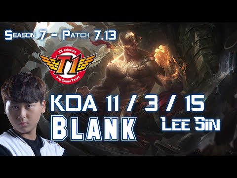 SKT T1 Blank LEE SIN vs ELISE Jungle - Patch 7.13 KR Ranked