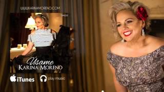 Úsame - Karina Moreno (Audio Oficial)