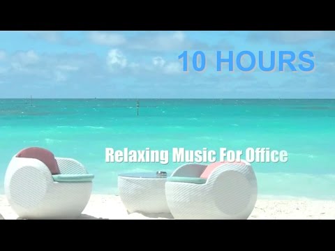 Music for Office: 10 HOURS Music for Office Playlist and Music For Office Work