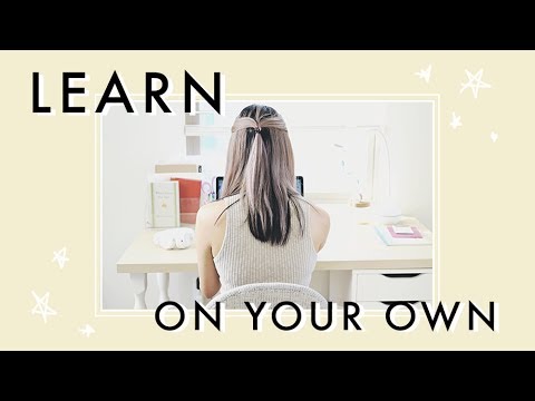 何でも自分に教えてあげよう｜人生のための学生になる方法 (Teach Yourself Anything | How to Be a Student for Life)