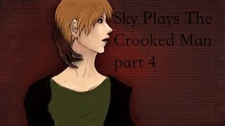Sky Plays The Crooked Man [part 4]