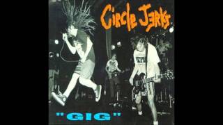 Circle Jerks - Wonderful (Gig)