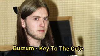Burzum - Key To The Gate (legendado)