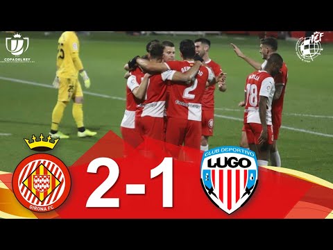 RESUMEN | Girona FC 2-1 CD Lugo | 2ª eliminatoria Copa SM el Rey