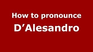 How to pronounce D’alesandro