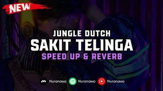 Jungle Dutch Sakit Telinga ( Speed Up & Reverb ) 🎧