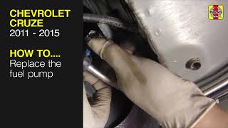 How to Replace the fuel pump on the Chevrolet Cruze 2011 to 2015
