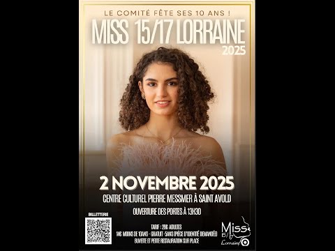 Direct élection Miss 15/17 Lorraine 2025