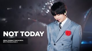 Download lagu 191029 SPEAK YOURSELF the FINAL in SEOUL - NOT TODAY / BTS V / 방탄소년단 뷔 (4K fancam) mp3