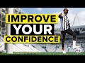 These 3 Easy Tips Will Make Your MORE CONFIDENT On The Pitch