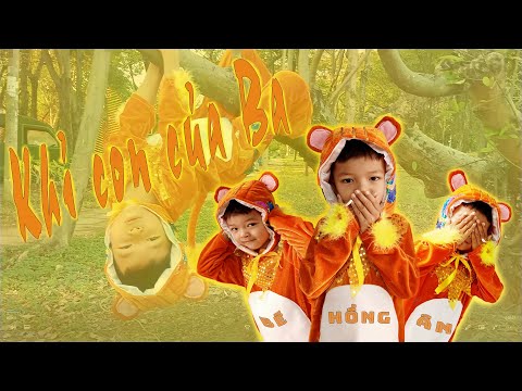 Khỉ con của ba - Bé Hồng Ân