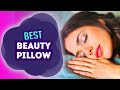 Best Beauty Pillow Our Top 5 Anti Aging Pillows To Avoid Acne And Wrinkles