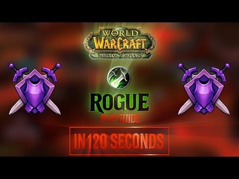 TBC ROGUE PVP STARTER GUIDE IN 120 SECONDS