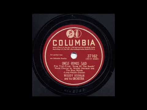 "Uncle Remus Said" by Woody Herman and His Orchestra (1947)