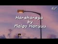 ハレハレヤ -Harehareya ( lyrics) -Maigo Hanyuu ( Japanese Song )