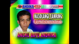 Download lagu Anchu Bayu Andika - Nasolangi Canring Album Bugis Pop Melayu Andika Trijaya Record mp3 Download lagu Anchu Bayu Andika - Nasolangi Canring Album Bugis Pop Melayu Andika Trijaya Record mp3