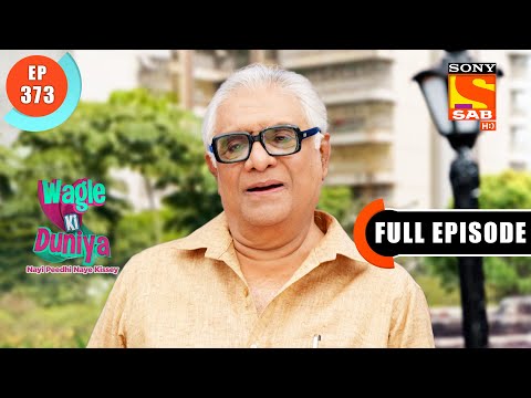 A Free Day - Wagle Ki Duniya - Ep 373 - Full Episode - 9 June 2022