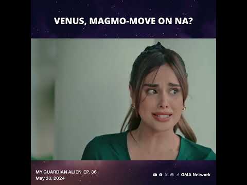 My Guardian Alien: Move on na si Venus? (Episode 36)
