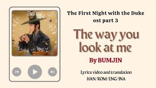 Download lagu Video Lyrical/eng sub/Sub indo The way you look at me -BUMJIN The First Night with the Duke ost pt 3 mp3