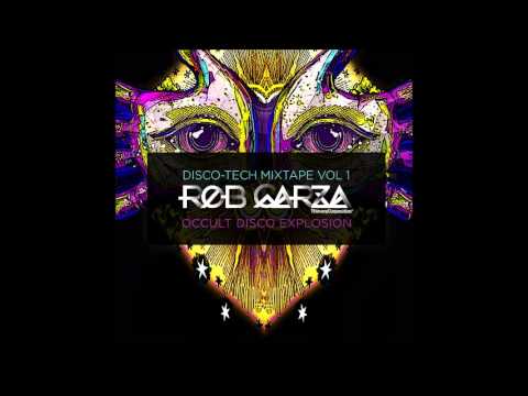 Rob Garza - Disco-Tech Mix Vol 1: Occult Disco Explosion