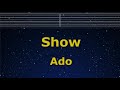 Karaoke♬ Show - Ado【No Guide Melody】 Instrumental, Lyric Romanized