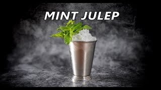 How To Make The Perfect Mint Julep ( It's Easier Than You Think)
