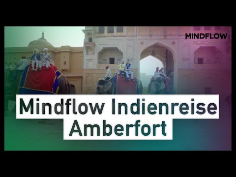 MindFlow Indienreise - Das Amberfort