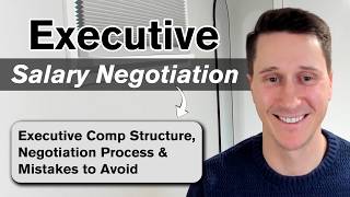 Executive Salary Negotiation | How to Negotiate Executive Compensation