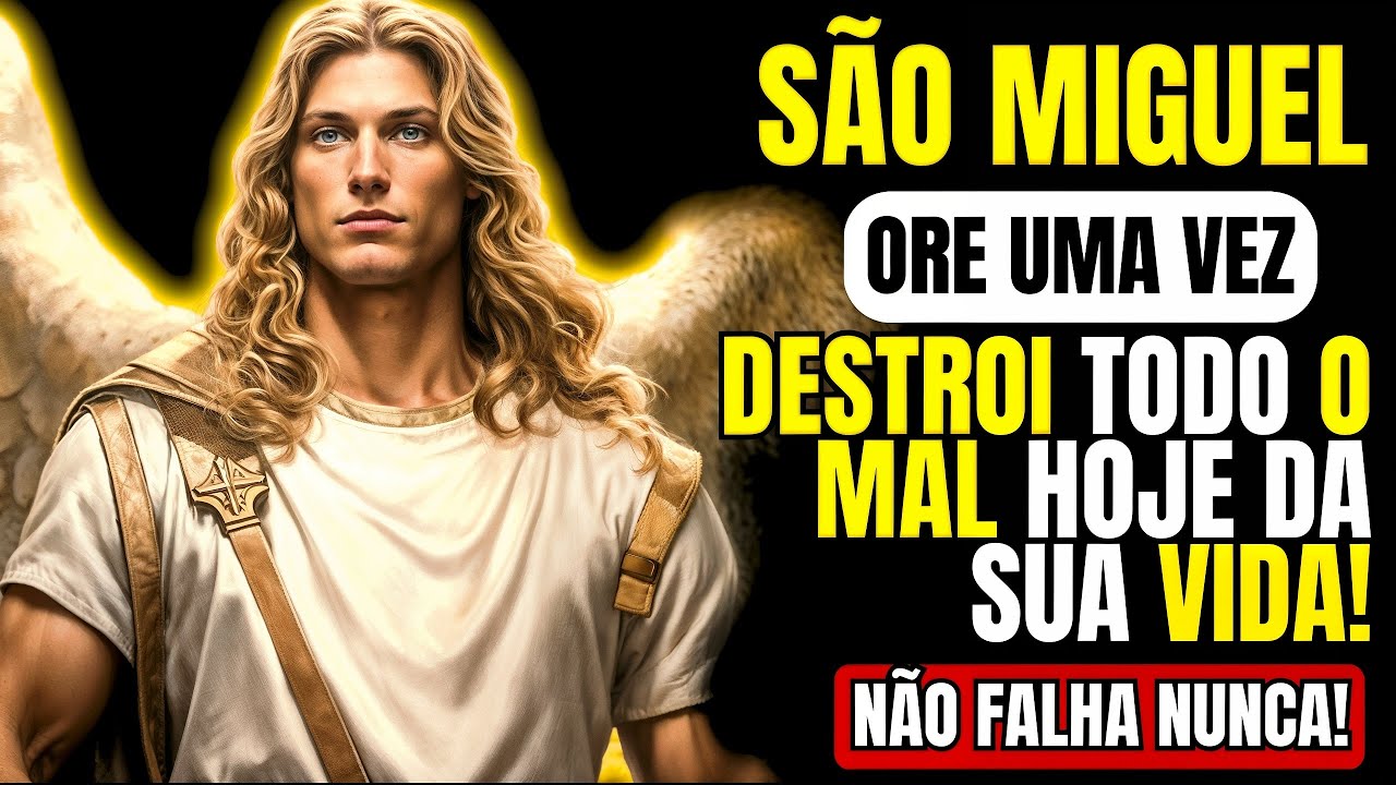 🙏🏻 MILAGRES URGENTES! ORAÇÃO PODEROSA DE SÃO MIGUEL ARCANJO PARA SOLUÇÕES IMEDIATAS EM SUA VIDA!