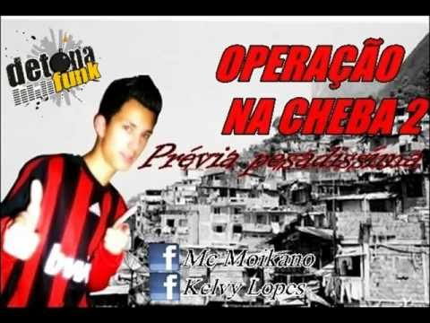 MC MOIKANO - OPERAÇÃO NA CHEBA 2 PRÉVIA PESADÍSSIMA