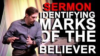 Sermon - Identifying Marks of the Believer Pt. 2 - Doug Gilford