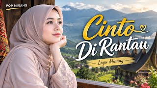 Download lagu Cinto Di Rantau – Pop Minang Terbaru 2026 mp3