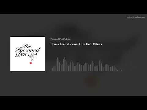 Donna Leon discusses Give Unto Others