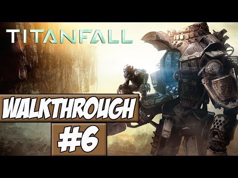 Titanfall Walkthrough Ep.6 w/Angel - Assault On The Sentinel!