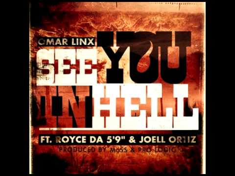 Omar LinX Ft. Royce Da 5'9" & Joell Ortiz  - See You In Hell