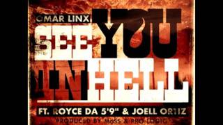 Omar LinX Ft. Royce Da 5&#39;9&quot; &amp; Joell Ortiz  - See You In Hell