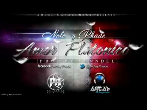 Nolo y Phade   Amor Platonico Prod by Fenndel
