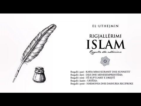 01. Rregulla të rëndësishme për suksesin e rigjallërimit islam | Rigjallerimi Islam - Ibn Uthejmin