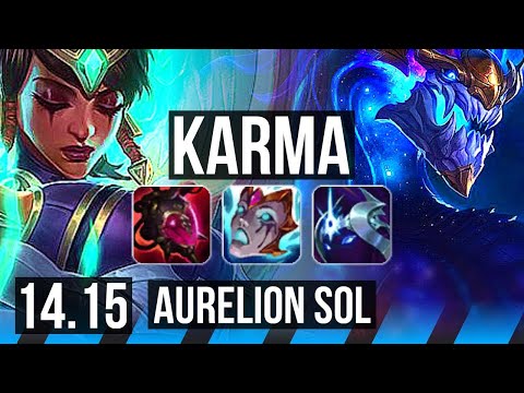 KARMA vs AURELION SOL (MID) | 47k DMG, 66% winrate | TR Challenger | 14.15