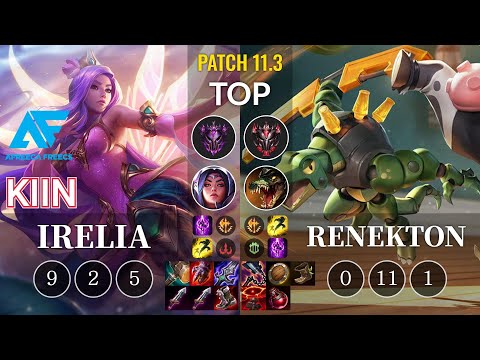 AF Kiin Irelia vs Renekton Top - KR Patch 11.3