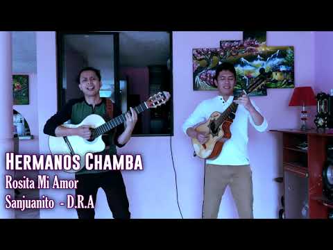 ROSITA MI AMOR - HERMANOS CHAMBA